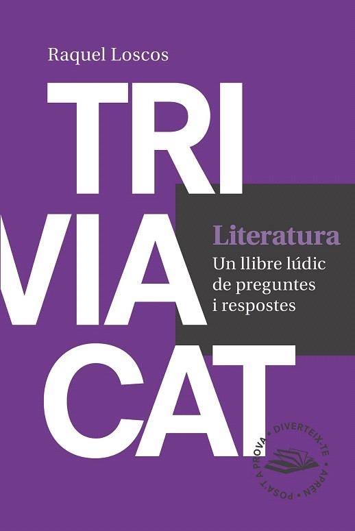 TRIVIACAT LITERATURA | 9788416139729 | LOSCOS LÓPEZ, RAQUEL | Llibreria La Gralla | Llibreria online de Granollers
