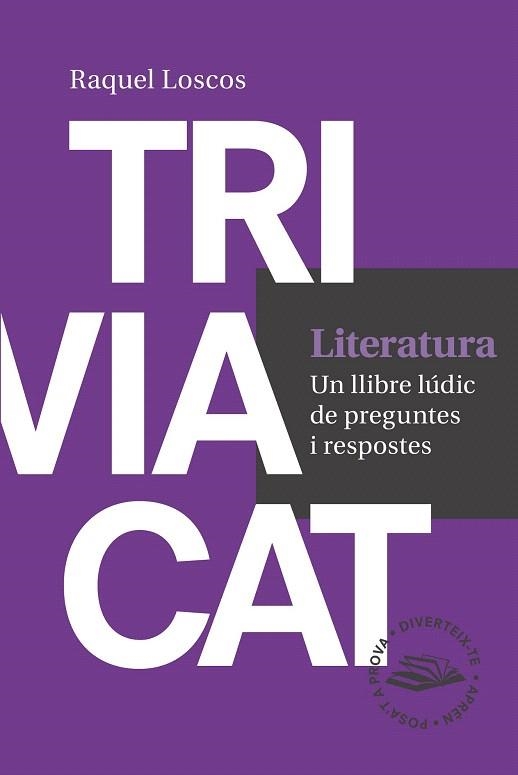 TRIVIACAT LITERATURA | 9788416139729 | LOSCOS LÓPEZ, RAQUEL | Llibreria La Gralla | Librería online de Granollers