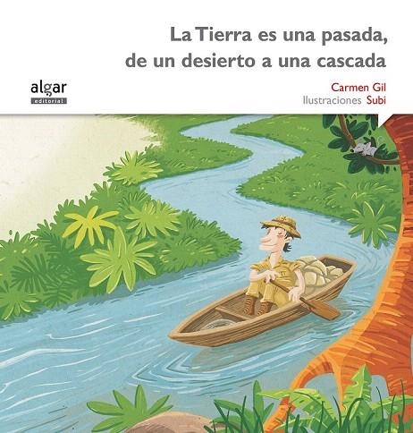 TIERRA ES UNA PASADA, DE UN DESIERTO A UNA CASCADA, LA (IMPRENTA) | 9788498457452 | GIL MARTÍNEZ, CARMEN | Llibreria La Gralla | Llibreria online de Granollers