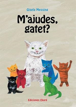 M'AJUDES, GATET? | 9788493991210 | GISELA MESSING | Llibreria La Gralla | Librería online de Granollers