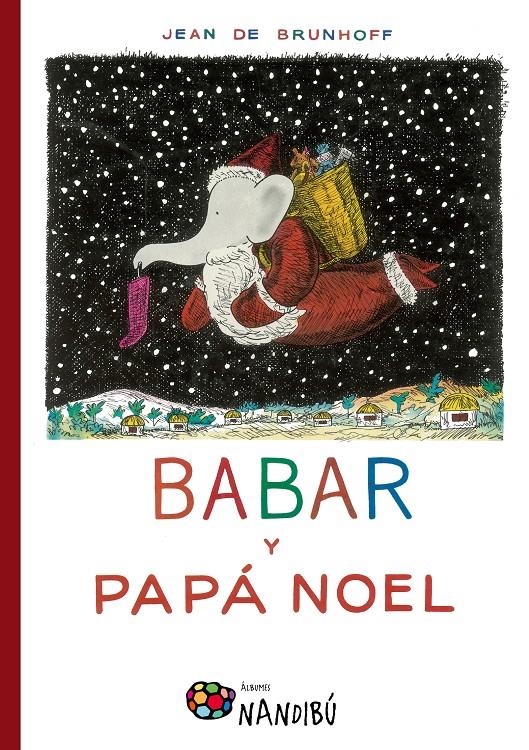 BABAR Y PAPÁ NOEL | 9788497436991 | DE BRUNHOFF, JEAN | Llibreria La Gralla | Llibreria online de Granollers