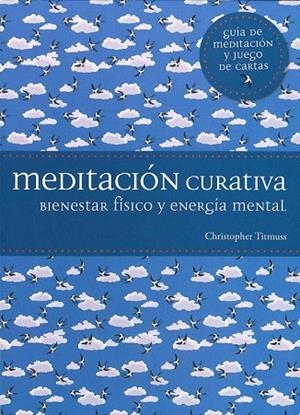 MEDITACIÓN CURATIVA | 9788475568911 | TIMUSS, CRISTOPHER | Llibreria La Gralla | Librería online de Granollers