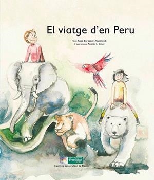 VIATGE D'EN PERU, EL  | 9788494369377 | BARASOAIN ASURMENDI, ROSA | Llibreria La Gralla | Librería online de Granollers