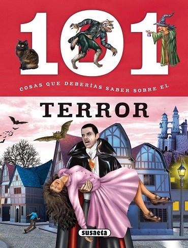 101 COSAS QUE DEBERÍAS SABER SOBRE EL TERROR | 9788467734584 | DOMÍNGUEZ, NIKO/TALAVERA, ESTELLE | Llibreria La Gralla | Librería online de Granollers