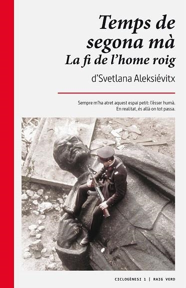 TEMPS DE SEGONA MA. LA FI DE L'HOME ROIG | 9788494385469 | ALEKSIEVICH, SVETLANA | Llibreria La Gralla | Llibreria online de Granollers