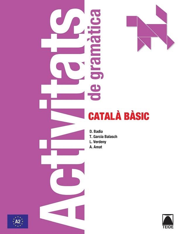 ACTIVITATS CATALA BASIC-ADULTS | 9788430734191 | BADIA ARMENGOL, M. DOLORS/VERDENY PEREZ, LYDIA/GARCIA BALASCH, TERESA/AMAT MIRALLES, ANGELINA | Llibreria La Gralla | Librería online de Granollers