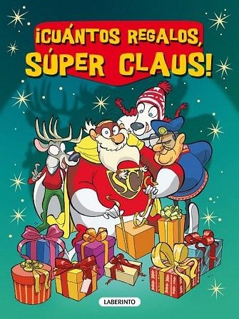 CUÁNTOS REGALOS, SÚPER CLAUS! | 9788484838180 | BIANCHI, ROBERTA/MAGRÌ, MARINELLA/DAMI, EUGENIA | Llibreria La Gralla | Librería online de Granollers