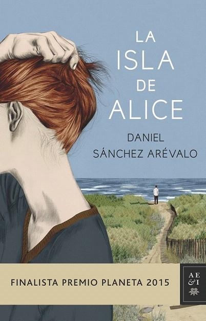 ISLA DE ALICE, LA | 9788408147886 | SÁNCHEZ ARÉVALO, DANIEL  | Llibreria La Gralla | Librería online de Granollers