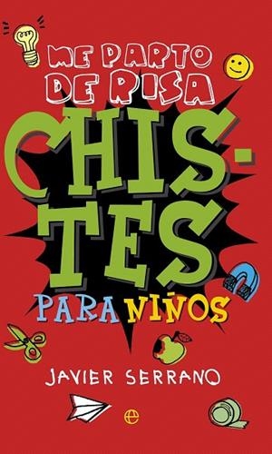 CHISTES PARA NIÑOS | 9788490604656 | SERRANO, JAVIER | Llibreria La Gralla | Librería online de Granollers
