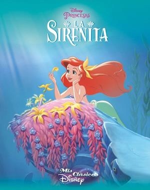 SIRENITA, LA (MIS CLÁSICOS DISNEY) | 9788416548194 | DISNEY | Llibreria La Gralla | Librería online de Granollers