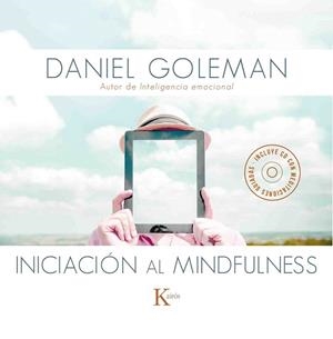 INICIACIÓN AL MINDFULNESS | 9788499884646 | GOLEMAN, DANIEL | Llibreria La Gralla | Llibreria online de Granollers