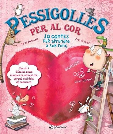 PESSIGOLLES PER AL COR | 9788434240988 | CONANGLE, MARIA MERCÈ/SOLER, JAUME/LLORENS, ESTER | Llibreria La Gralla | Llibreria online de Granollers