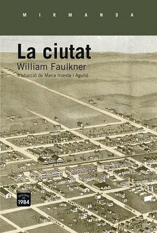 CIUTAT, LA | 9788415835660 | FAULKNER, WILLIAM | Llibreria La Gralla | Llibreria online de Granollers
