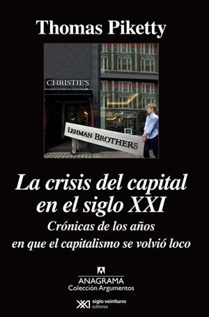 CRISIS DEL CAPITAL EN EL SIGLO XXI, LA | 9788433963949 | PIKETTY, THOMAS | Llibreria La Gralla | Librería online de Granollers