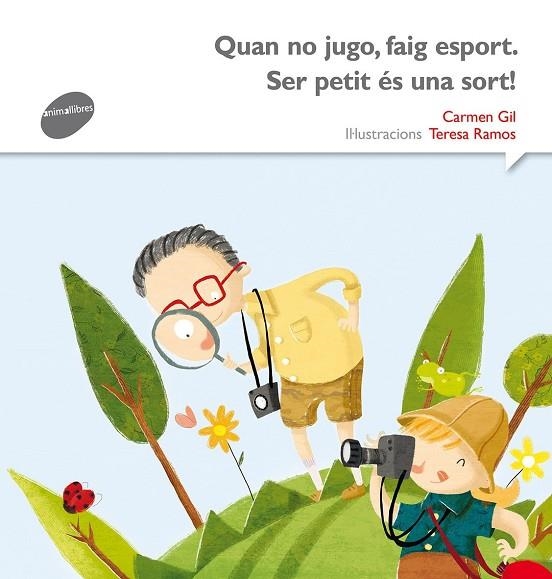 QUAN NO JUGO, FAIG ESPORT. SER PETIT ÉS UNA SORT! | 9788415975571 | GIL, CARMEN | Llibreria La Gralla | Llibreria online de Granollers