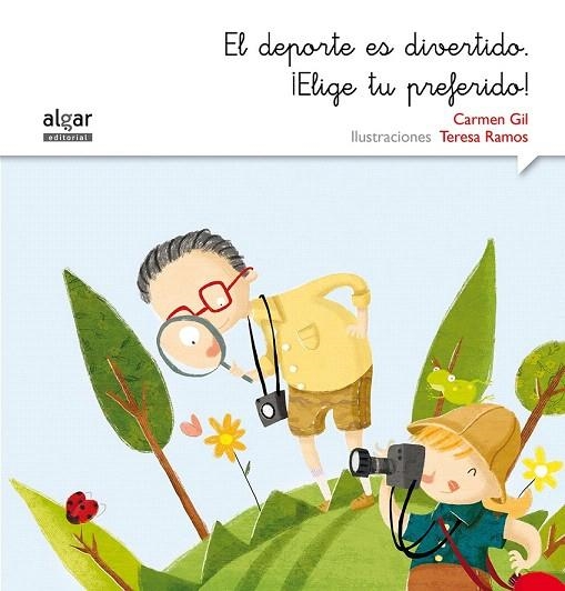 EL DEPORTE ES DIVERTIDO. ¡ELIGE TU PREFERIDO!, EL | 9788498457605 | GIL MARTÍNEZ, CARMEN | Llibreria La Gralla | Llibreria online de Granollers