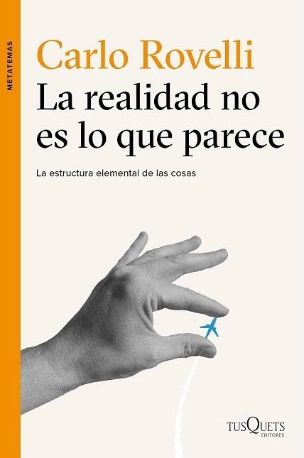 REALIDAD NO ES LO QUE PARECE, LA  | 9788490661901 | ROVELLI, CARLO | Llibreria La Gralla | Librería online de Granollers