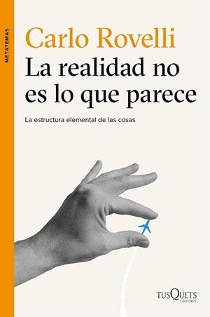REALIDAD NO ES LO QUE PARECE, LA  | 9788490661901 | ROVELLI, CARLO | Llibreria La Gralla | Llibreria online de Granollers