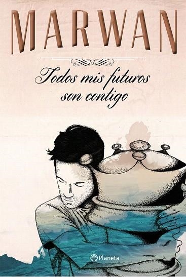 TODOS MIS FUTUROS SON CONTIGO (EDICIÓN ESPECIAL) | 9788408147725 | MARWAN | Llibreria La Gralla | Llibreria online de Granollers