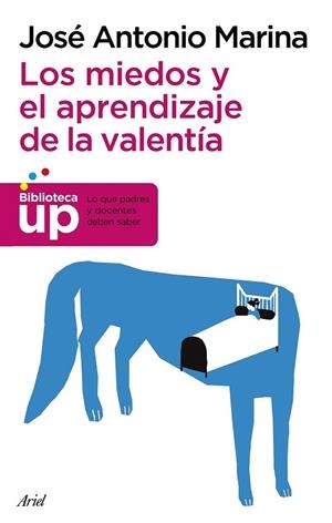 MIEDOS Y EL APRENDIZAJE DE LA VALENTÍA, LOS  | 9788434417380 | MARINA, JOSE ANTONIO | Llibreria La Gralla | Librería online de Granollers