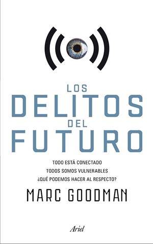 DELITOS DEL FUTURO, LOS  | 9788434422940 | GOODMAN, MARC | Llibreria La Gralla | Librería online de Granollers
