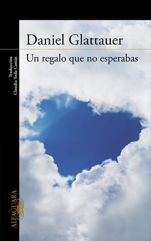 REGALO QUE NO ESPERABAS, UN | 9788420412238 | GLATTAUER, DANIEL | Llibreria La Gralla | Librería online de Granollers
