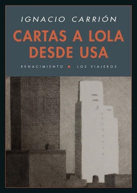 CARTAS A LOLA DESDE USA | 9788416246809 | CARRIÓN, IGNACIO | Llibreria La Gralla | Llibreria online de Granollers