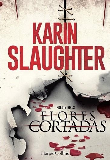 FLORES CORTADAS | 9788416502035 | SLAUGHTER, KARIN | Llibreria La Gralla | Librería online de Granollers
