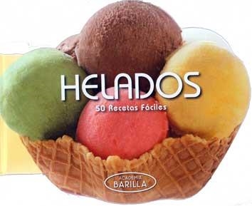 HELADOS | 9788416279241 | ACADEMIA BARILLA | Llibreria La Gralla | Librería online de Granollers