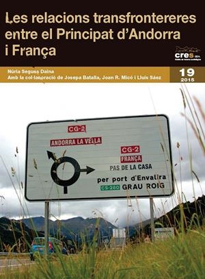 RELACIONS TRANSFRONTERERES ENTRE EL PRINCIPAT  D'ANDORRA I FRANÇA, LES | 9788499756509 | SEGUÉS DAINA, NÚRIA | Llibreria La Gralla | Llibreria online de Granollers