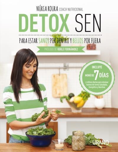 DETOX SEN PARA ESTAR SANOS POR DENTRO Y BELLOS POR FUERA | 9788479539139 | ROURA, NÚRIA | Llibreria La Gralla | Llibreria online de Granollers