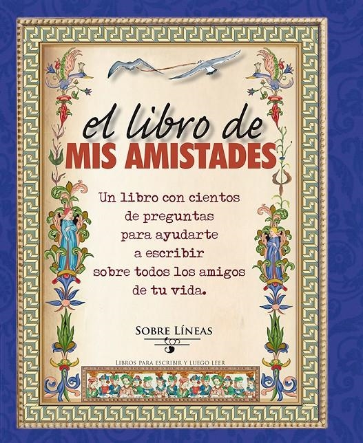 LIBRO DE MIS AMISTADES, EL  | 9788491110125 | GARCIA ESTRADA, MAENA | Llibreria La Gralla | Llibreria online de Granollers