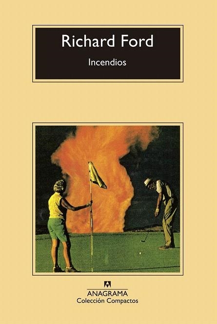 INCENDIOS | 9788433977861 | FORD, RICHARD | Llibreria La Gralla | Librería online de Granollers