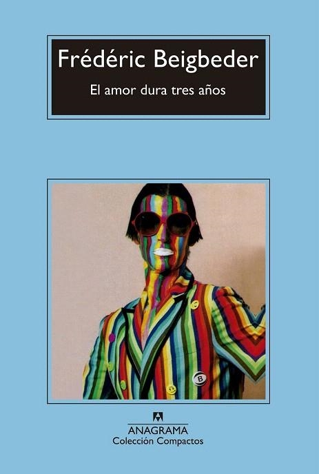 AMOR DURA TRES AÑOS, EL | 9788433977878 | BEIGBEDER, FRÉDÉRIC | Llibreria La Gralla | Librería online de Granollers