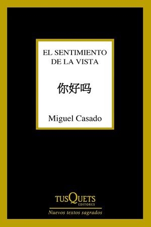 SENTIMIENTO DE LA VISTA, EL  | 9788490661932 | CASADO, MIGUEL | Llibreria La Gralla | Librería online de Granollers