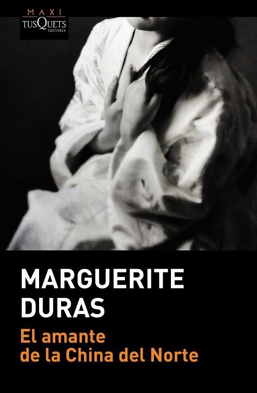 AMANTE DE LA CHINA DEL NORTE, EL  | 9788490661635 | MARGUERITE DURAS | Llibreria La Gralla | Librería online de Granollers