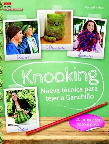 KNOOKING. NUEVA TÉCNICA PARA TEJER A GANCHILLO | 9788498745009 | HUG, VERONIKA | Llibreria La Gralla | Librería online de Granollers