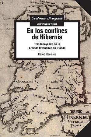 EN LOS CONFINES DE HIBERNIA | 9788490649558 | REVELLES SORIANO, DAVID | Llibreria La Gralla | Librería online de Granollers