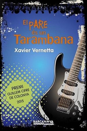 PARE ÉS UN TARAMBANA, EL  | 9788448938604 | VERNETTA, XAVIER | Llibreria La Gralla | Librería online de Granollers