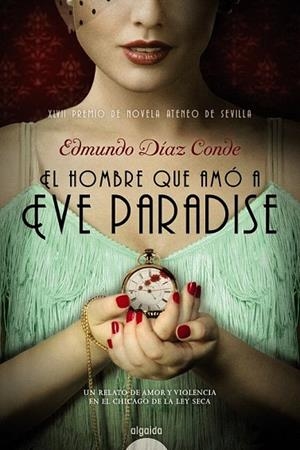 HOMBRE QUE AMÓ A EVE PARADISE, EL  | 9788490673195 | DÍAZ CONDE, EDMUNDO | Llibreria La Gralla | Llibreria online de Granollers