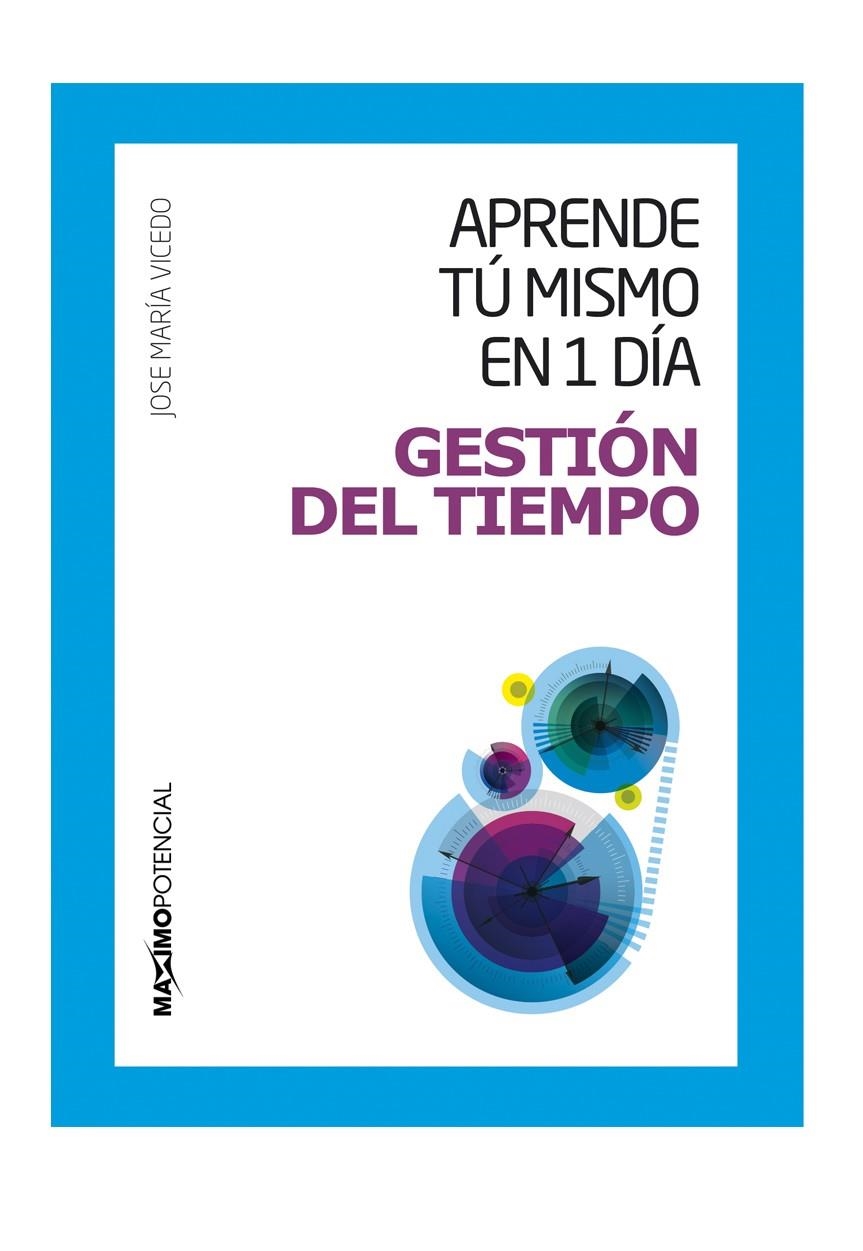 GESTION DEL TIEMPO | 9788494131684 | VICEDO, JOSE MARIA | Llibreria La Gralla | Llibreria online de Granollers