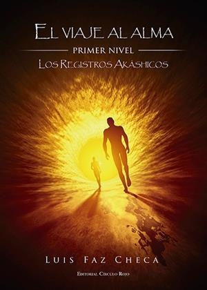VIAJE DEL ALMA, EL | 9788490509197 | FAZ CHECA, LUIS | Llibreria La Gralla | Llibreria online de Granollers
