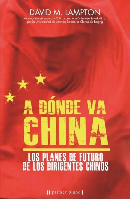 A DÓNDE VA CHINA | 9788416541119 | LAMPTON, DAVID | Llibreria La Gralla | Llibreria online de Granollers