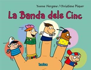 BANDA DELS CINC, LA | 9788416003433 | HERGANE, YVONNE | Llibreria La Gralla | Llibreria online de Granollers
