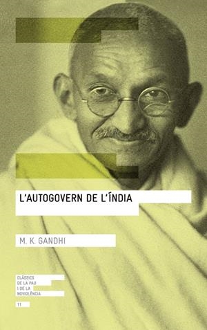 AUTOGOVERN DE L'ÍNDIA, L'  | 9788416139767 | GANDHI, MOHANDAS K. | Llibreria La Gralla | Librería online de Granollers