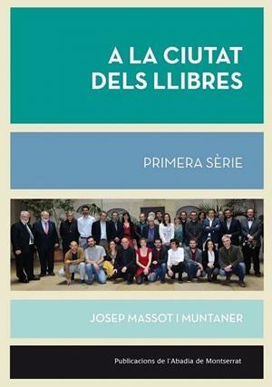 A LA CIUTAT DELS LLIBRES | 9788498837964 | MASSOT I MUNTANER, JOSEP  | Llibreria La Gralla | Llibreria online de Granollers