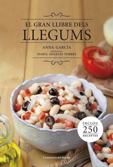 GRAN LLIBRE DELS LLEGUMS, EL  | 9788490343692 | GARCIA, ANNA | Llibreria La Gralla | Llibreria online de Granollers