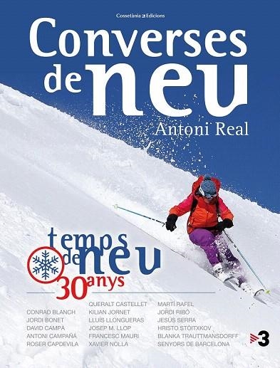 CONVERSES DE NEU. TEMPS DE NEU 30 ANYS | 9788490343739 | REAL MARTÍ, ANTONI | Llibreria La Gralla | Librería online de Granollers