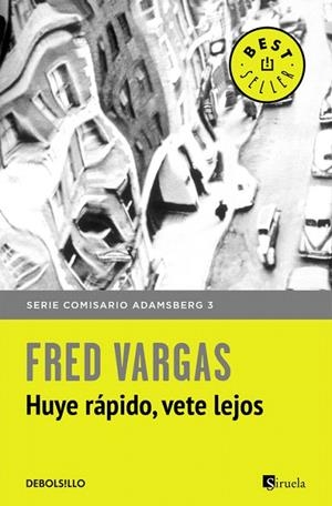 SERIE COMISARIO ADAMSBERG 3. HUYE RÁPIDO, VETE LEJOS | 9788466331173 | VARGAS,FRED | Llibreria La Gralla | Librería online de Granollers