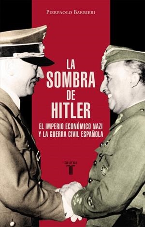 SOMBRA DE HITLER, LA | 9788430617425 | BARBIERI,PIERPAOLO | Llibreria La Gralla | Llibreria online de Granollers